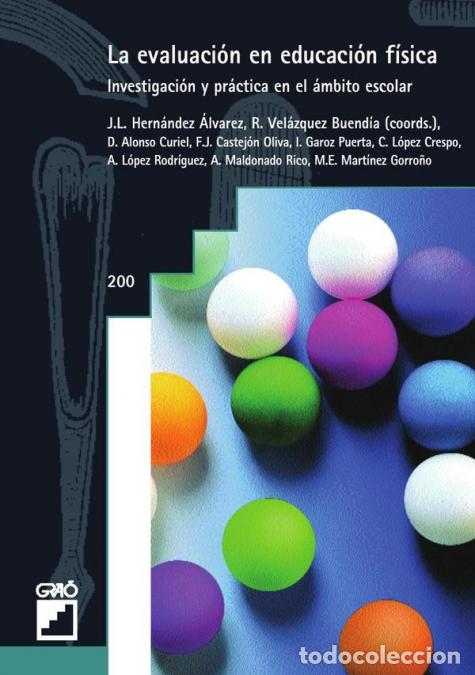 Libros: La evaluaci&oacute;n en educaci&oacute;n f&iacute;sica - Investigaci&oacute;n y pr&aacute;ctica en el &aacute;mbito escolar - &Aacute;ngeles L&oacute;pez Ro