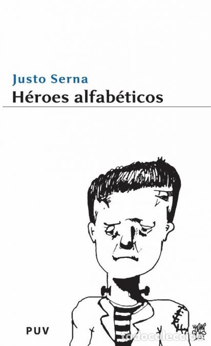 B&uuml;cher: H&eacute;roes alfab&eacute;ticos - Justo Serna