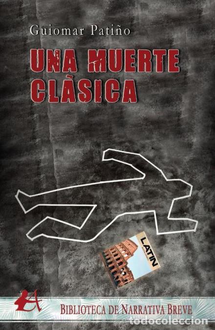 Libros: Una muerte cl&aacute;sica - Guiomar Pati&ntilde;o