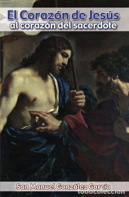 B&uuml;cher: El coraz&oacute;n de Jes&uacute;s al coraz&oacute;n del sacerdote - Manuel Gonz&aacute;lez Garc&iacute;a