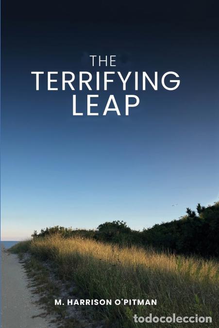 B&uuml;cher: The Terrifying Leap - M. HARRISON O?PITMAN