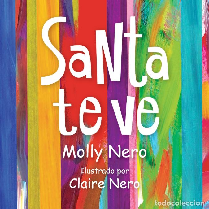 B&uuml;cher: Santa te ve - Molly Nero,Claire Nero