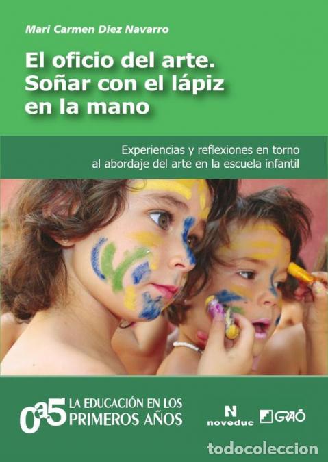 B&uuml;cher: El oficio del arte. So&ntilde;ar con el l&aacute;piz en la mano - Experiencias y reflexiones en torno al abordaje