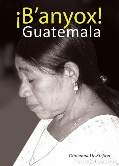 books: &iexcl;Banyox! Guatemala - Giovanna De Stefani