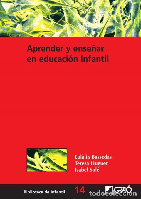 Libri: Aprender y ense&ntilde;ar en educaci&oacute;n infantil - Eul&agrave;lia Bassedas i Ball&uacute;s,Teresa Huguet Comelles,Isabel S
