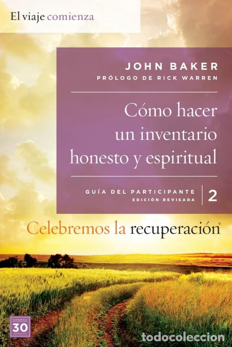 Libri: El Celebremos La Recuperaci??n Gu??a 2 - C??mo Hacer Un Inventario Honesto Y Espiritual: Un Programa