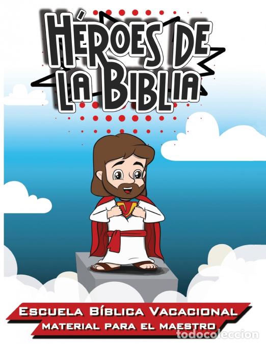 B&uuml;cher: H&eacute;roes de la Biblia - Escuela B&iacute;blica Vacacional - Materia para el Maestro - Patricia Picavea