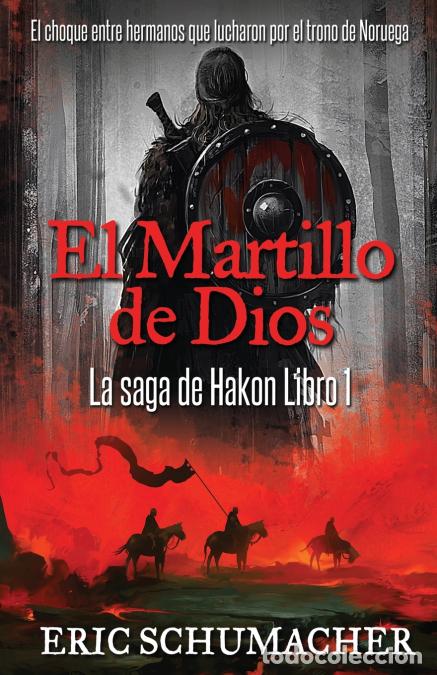 Libros: El Martillo De Dios - Eric Schumacher - Foto 1