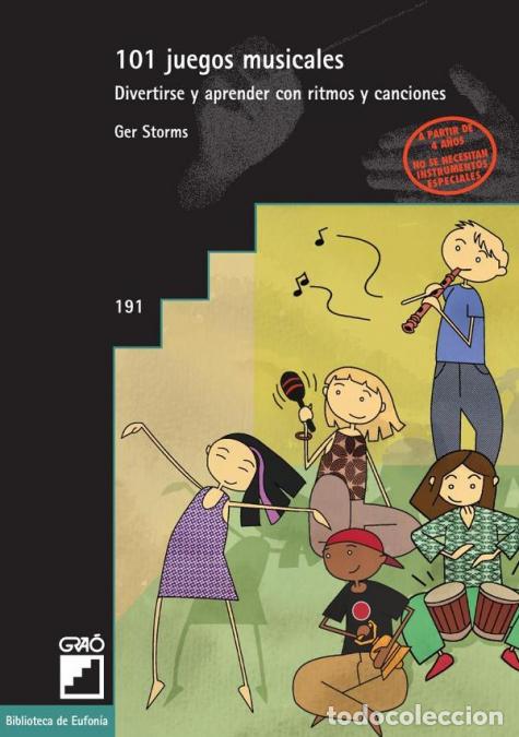 Livres: 101 juegos musicales - Divertirse y aprender con ritmos y canciones - Ger Storms