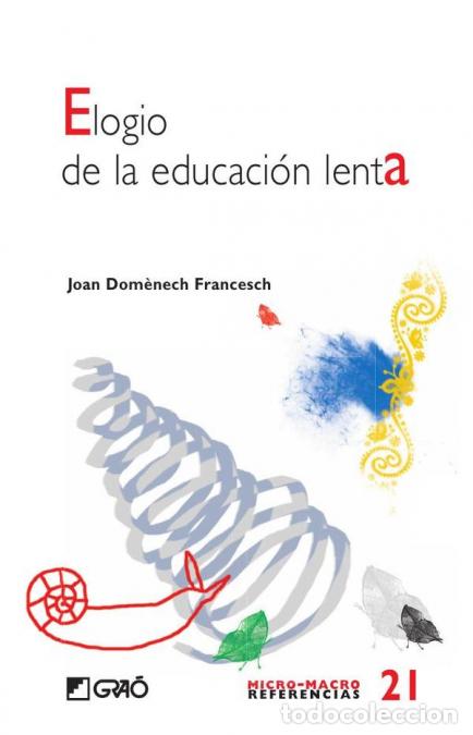 Livres: Elogio de la educaci&oacute;n lenta - Joan Manuel Dom&egrave;nech Francesch