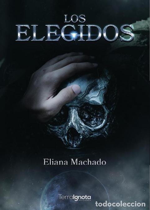 Libros: Los elegidos - Eliana Machado - Foto 1