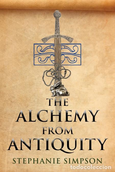 Livres: The Alchemy from Antiquity - Stephanie Simpson