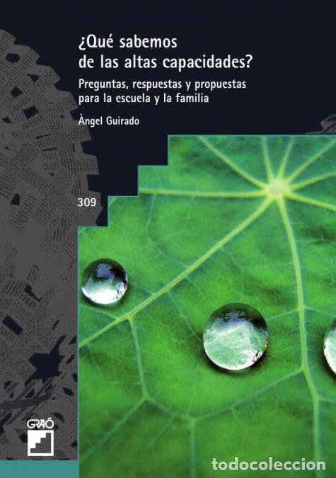 Livres: &iquest;Qu&eacute; sabemos de las altas capacidades? - Preguntas, respuestas y propuestas para la escuela y la fam