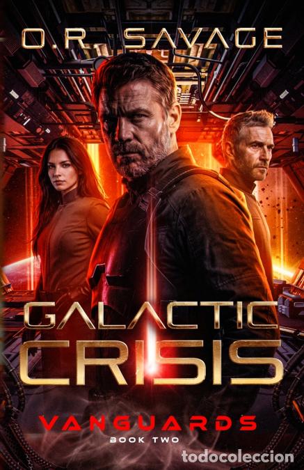 Livres: Galactic Crisis - O.R. Savage