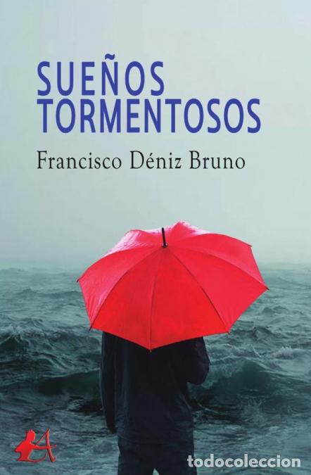 Livres: Sue&ntilde;os tormentosos - Francisco D&eacute;niz Bruno
