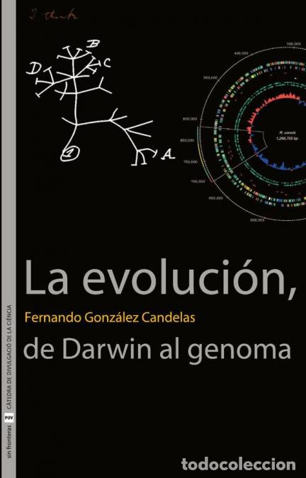 Livres: La evoluci&oacute;n, de Darwin al genoma - Fernando Gonz&aacute;lez Candelas