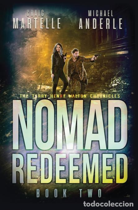 Libri: Nomad Redeemed - Michael Anderle,Craig Martelle