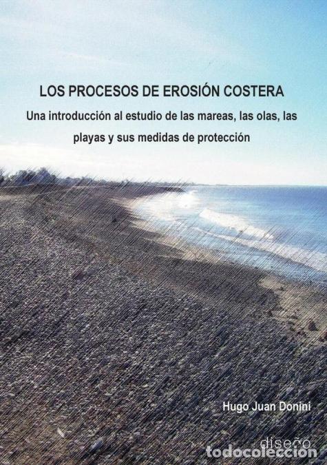 Libri: Los procesos de erosi&oacute;n costera - Una introducci&oacute;n al estudio de las mareas, las olas, las playas y
