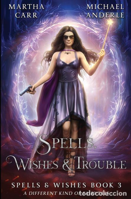 Libros: Spells, Wishes, & Trouble - Michael Anderle,Martha Carr - Foto 1
