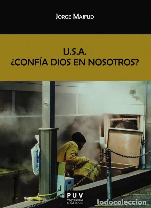 Livres: U.S.A. &iquest;Conf&iacute;a Dios en nosotros? - Jorge Majfud