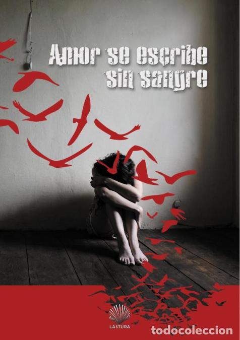 Livres: Amor se escribe sin sangre - SILVIA CUEVAS-MORALES