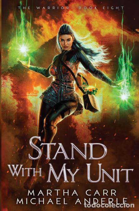 Livres: Stand with My Unit - Michael Anderle,Martha Carr