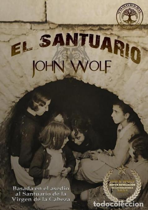 B&uuml;cher: El Santuario - Basado en el misterio de las Caras de Belmez y la Virgen de la Cabeza - John Wolf