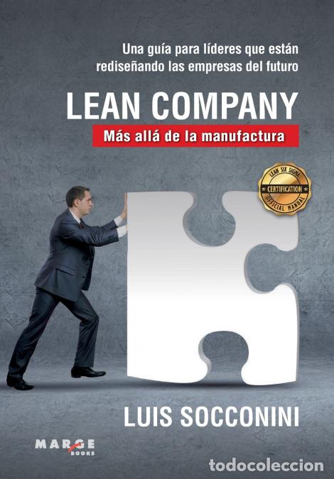 Libros: Lean Company. M&aacute;s all&aacute; de la manufactura - Luis Vicente Socconini