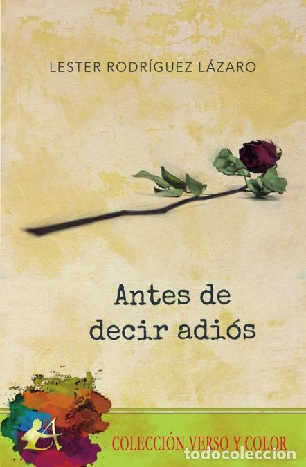 Libri: Antes de decir adi&oacute;s - Lester Rodr&iacute;guez L&aacute;zaro