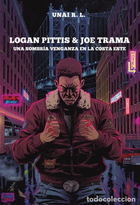 B&uuml;cher: Logan Pittis & Joe Trama. Una sombr&iacute;a venganza en la costa este - Unai RL.,Unai R. L.