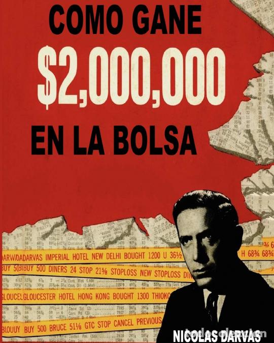 Libri: Como Gane $2,000,000 En La Bolsa - Nicolas Darvas