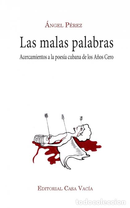 Libros: Las malas palabras - &Aacute;ngel P&eacute;rez - Foto 1