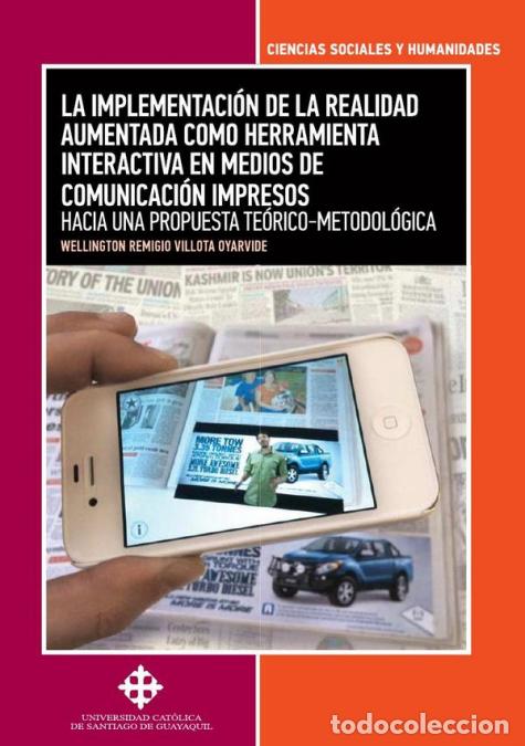 Libri: La implementaci&oacute;n de la realidad aumentada como herramienta interactiva en medios de comunicaci&oacute;n im