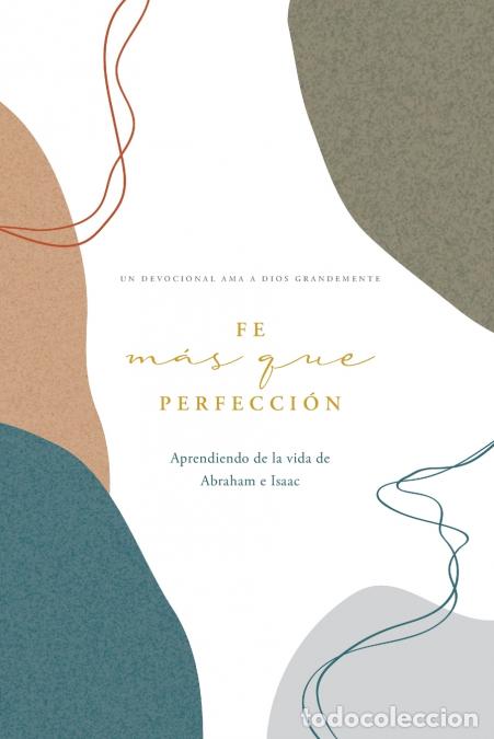 Libri: Fe sobre la Perfecci&oacute;n - A Love God Greatly Spanish Bible Study Journal - Love God Greatly