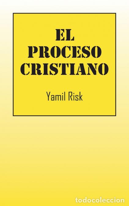 Libri: El Proceso Cristiano - Yamil Risk