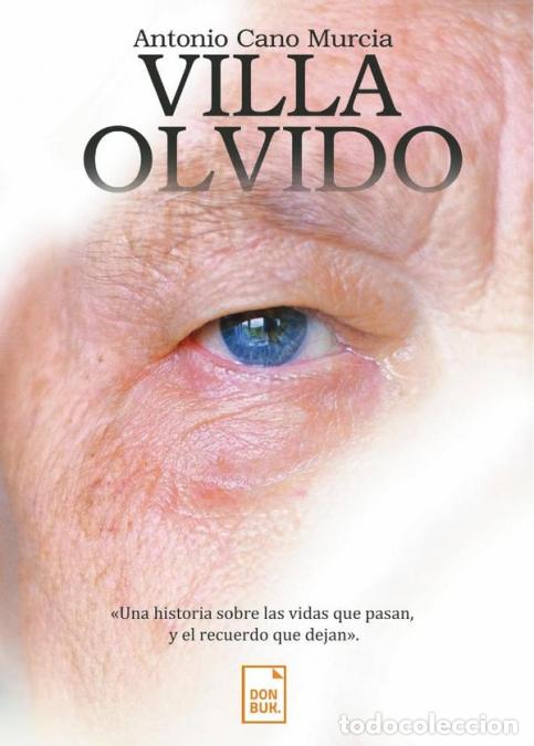 Libros: Villa olvido - Antonio Cano Murcia - Foto 1