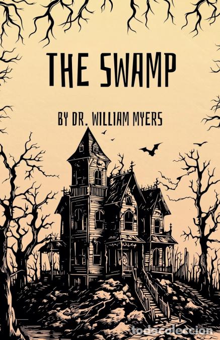 Libri: The Swamp - William Myers