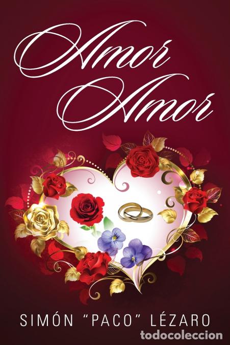 Libri: AMOR AMOR - Sim&oacute;n Paco L&eacute;zaro