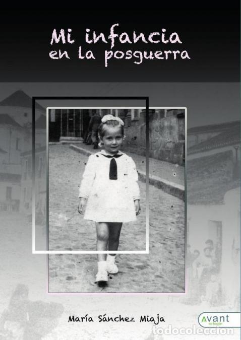 B&uuml;cher: Mi infancia en la posguerra - Mar&iacute;a S&aacute;nchez Miaja
