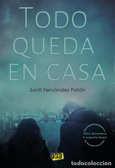 B&uuml;cher: Todo queda en casa - Santi Fern&aacute;ndez Pat&oacute;n