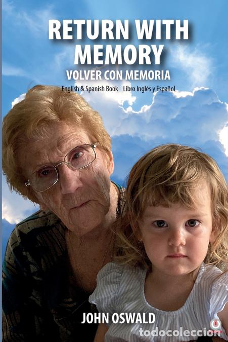 Libros: Return With Memory - Volver con memoria - John Oswald - Foto 1