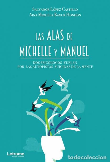 B&uuml;cher: Las alas de Michelle y Manuel - Aina Miquela Bagur Honhon,Salvador L&oacute;pez Castillo