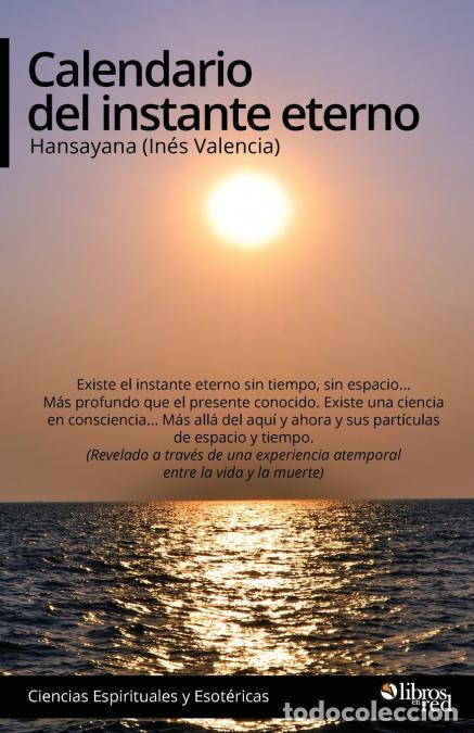 Libri: Calendario del instante eterno - Hansayana (In&eacute;s Valencia)