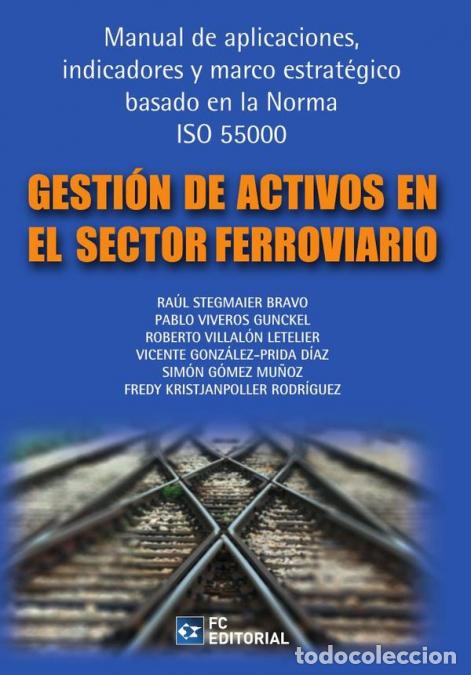 B&uuml;cher: Gesti&oacute;n de activos en el sector ferroviario - Manual de aplicaciones, indicadores y marco estrat&eacute;gic