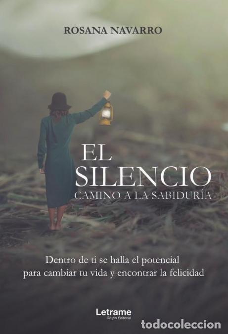 Libri: El silencio. Camino a la sabidur&iacute;a - Rosana Navarro