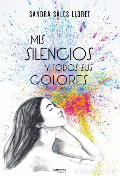 books: Mis silencios y todos sus colores - Sandra Sales Lloret