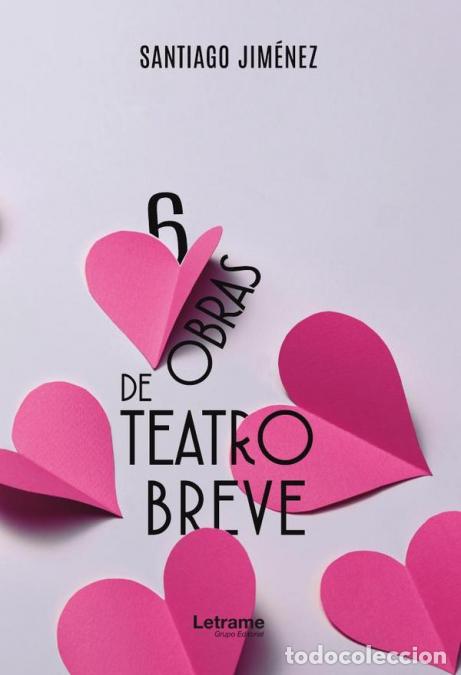 Libri: 6 obras de teatro breve - Santiago Jim&eacute;nez