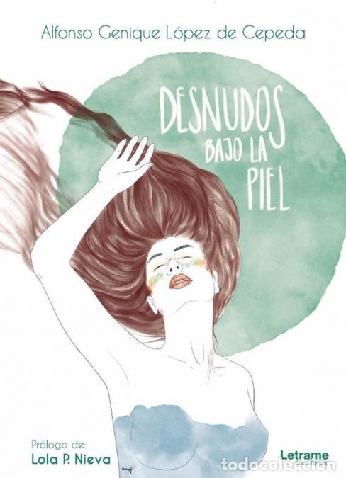 B&uuml;cher: Desnudos bajo la piel - Genique L&oacute;pez de Cepeda Alfonso