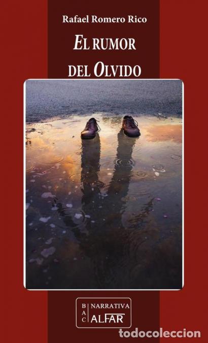 B&uuml;cher: El rumor del olvido - Rafael Romero Rico