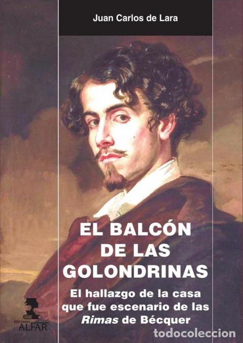 B&uuml;cher: El balc&oacute;n de las golondrinas - El hallazgo de la casa que fue escenario de las Rimas de B&eacute;cquer - Ju